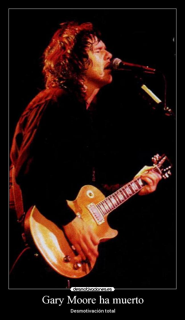 Gary Moore ha muerto -