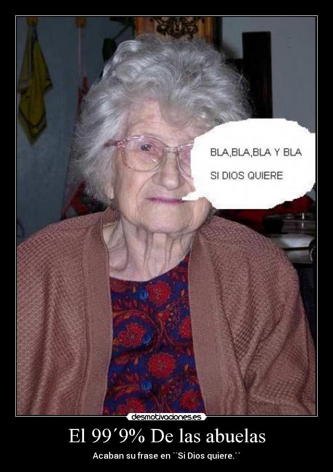 El 99´9% De las abuelas -