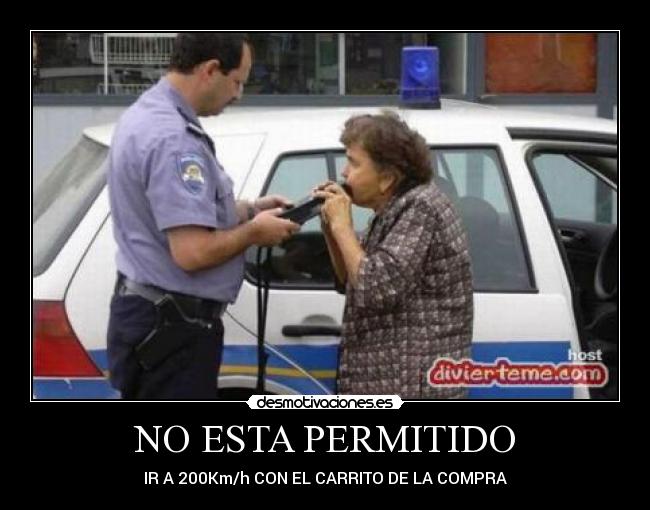 NO ESTA PERMITIDO - IR A 200Km/h CON EL CARRITO DE LA COMPRA