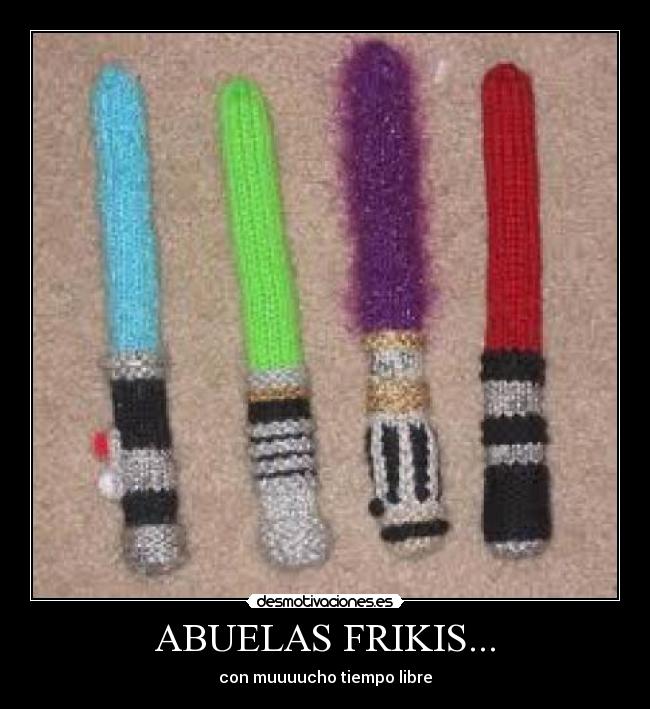 ABUELAS FRIKIS... - con muuuucho tiempo libre