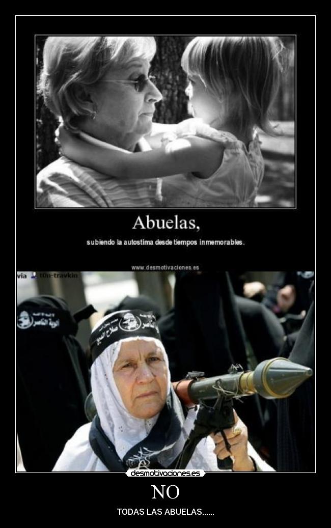 NO - TODAS LAS ABUELAS......