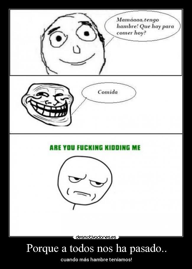 Porque a todos nos ha pasado.. -