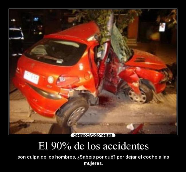 El 90% de los accidentes -