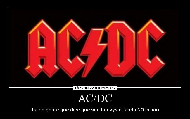 AC/DC - La de gente que dice que son heavys cuando NO lo son