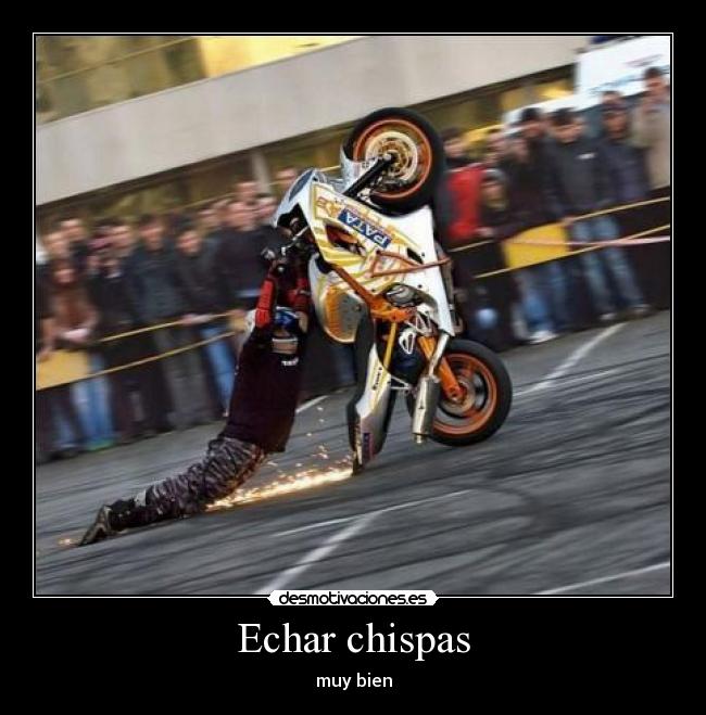 Echar chispas - 