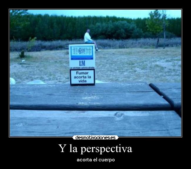 Y la perspectiva -