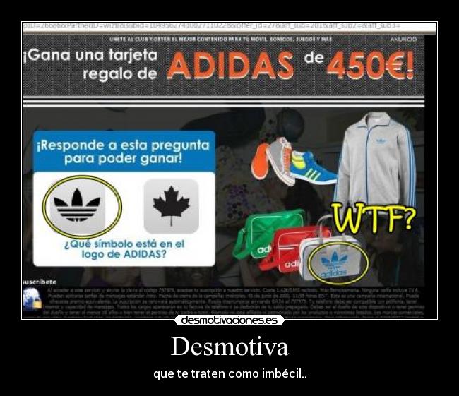 Desmotiva - que te traten como imbécil..