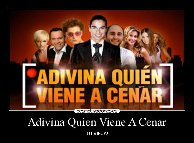 Adivina Quien Viene A Cenar -