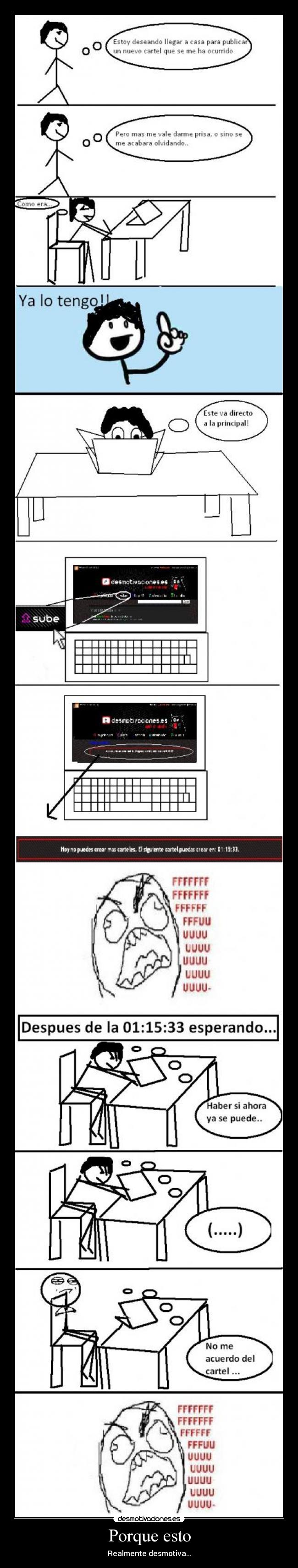 Porque esto - Realmente desmotiva...