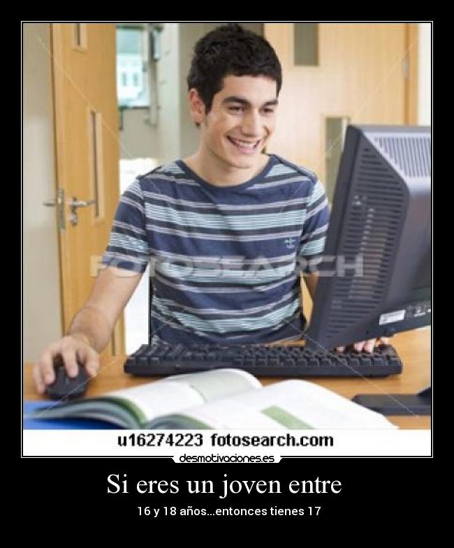 Si eres un joven entre -