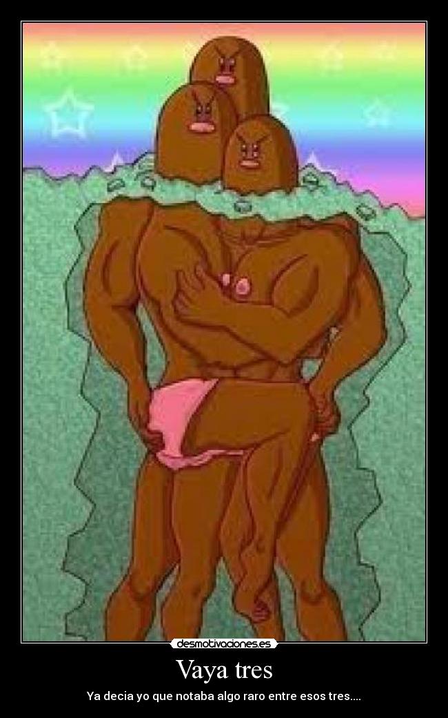 Vaya tres -
