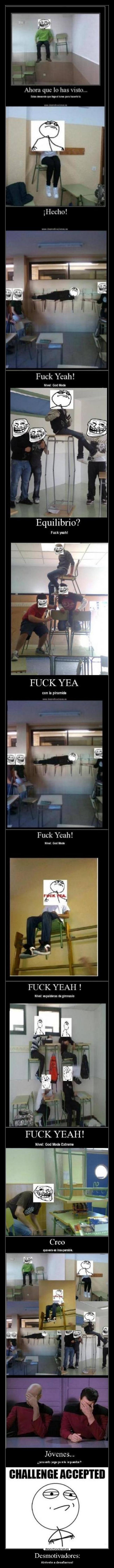Desmotivadores: - Atrévete a desafiarnos!