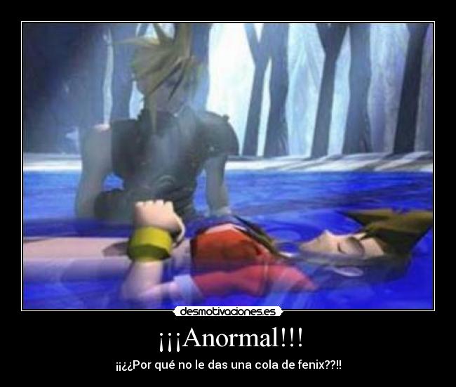¡¡¡Anormal!!! -