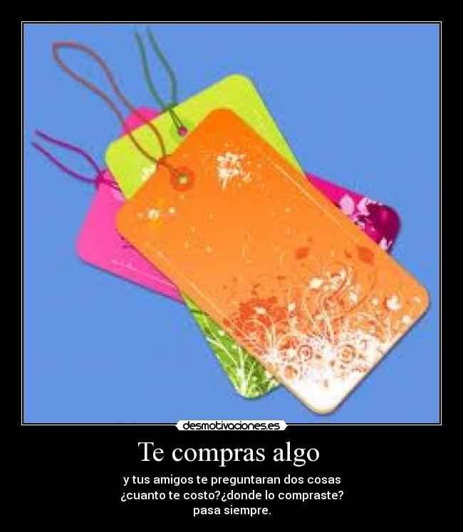 Te compras algo  - 
