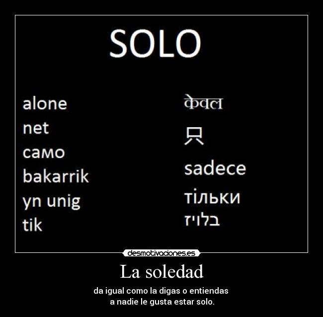 carteles soledad solo desmotivaciones