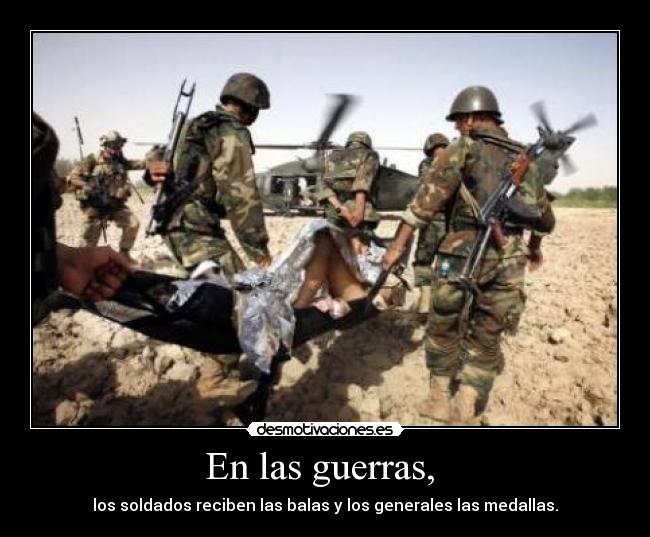 En las guerras, -