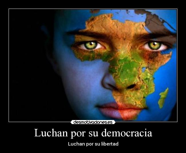 Luchan por su democracia - 