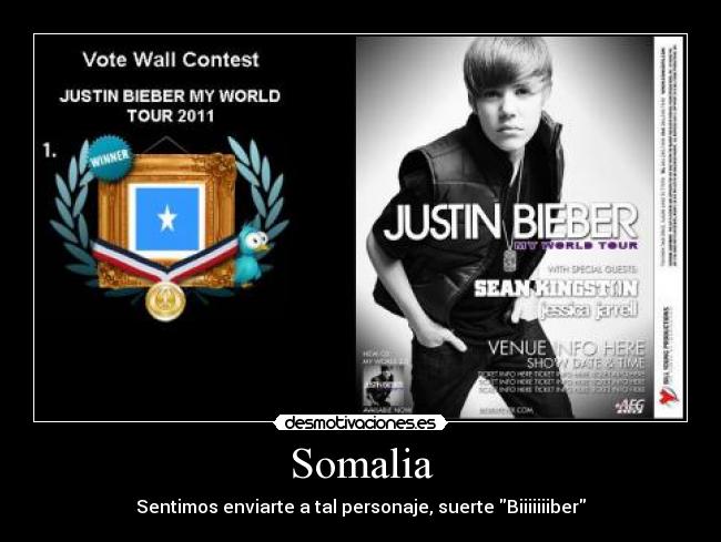 Somalia - Sentimos enviarte a tal personaje, suerte Biiiiiiiber