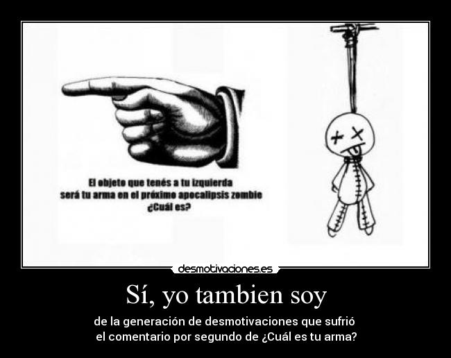 Sí, yo tambien soy - 
