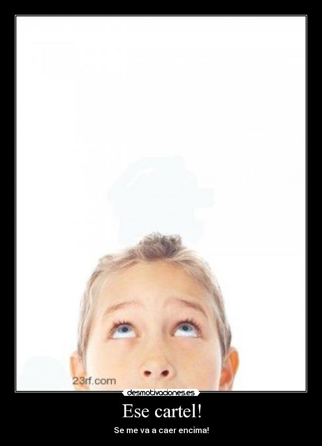 Ese cartel! -