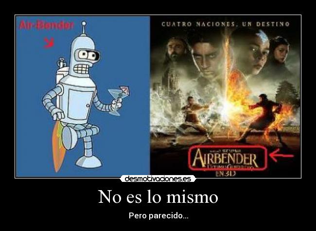 No es lo mismo - Pero parecido...