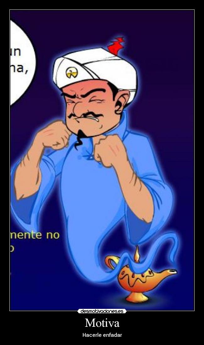 Motiva - Hacerle enfadar