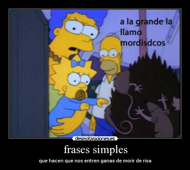frases simples - que hacen que nos entren ganas de morir de risa