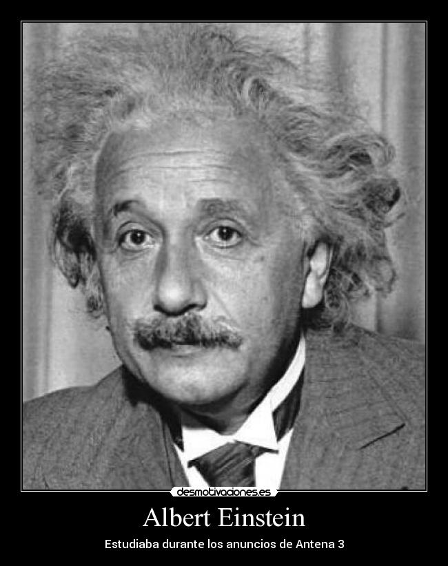 Albert Einstein -