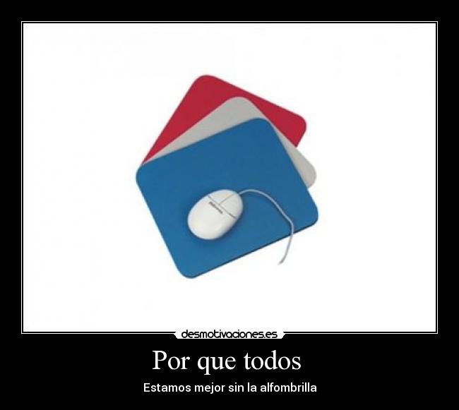 Por que todos -
