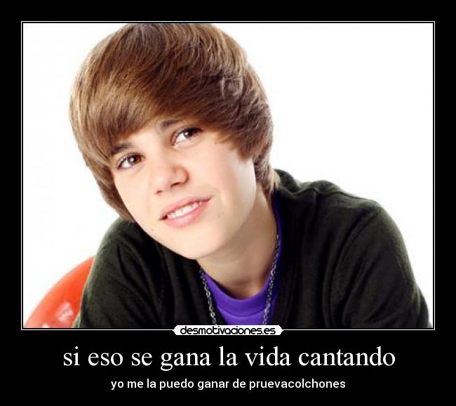 si eso se gana la vida cantando - yo me la puedo ganar de pruevacolchones