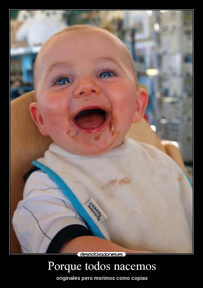 Porque todos nacemos -