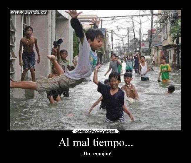 Al mal tiempo... - 