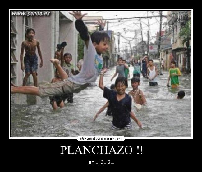 PLANCHAZO !! - 