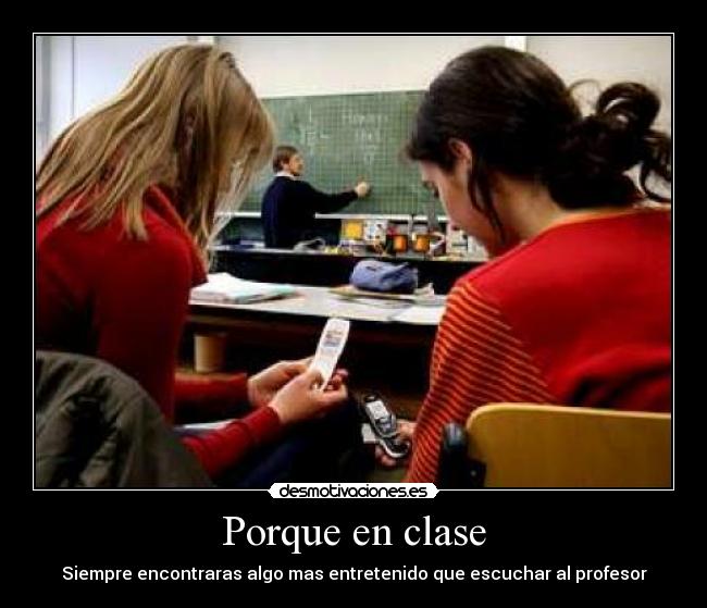 Porque en clase -