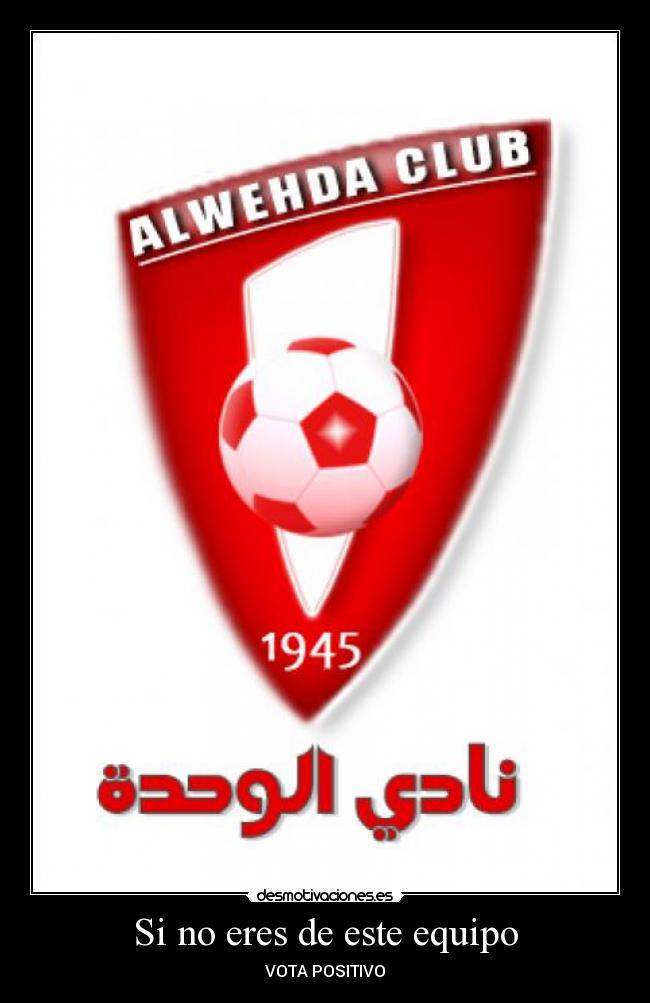 Si no eres de este equipo - VOTA POSITIVO