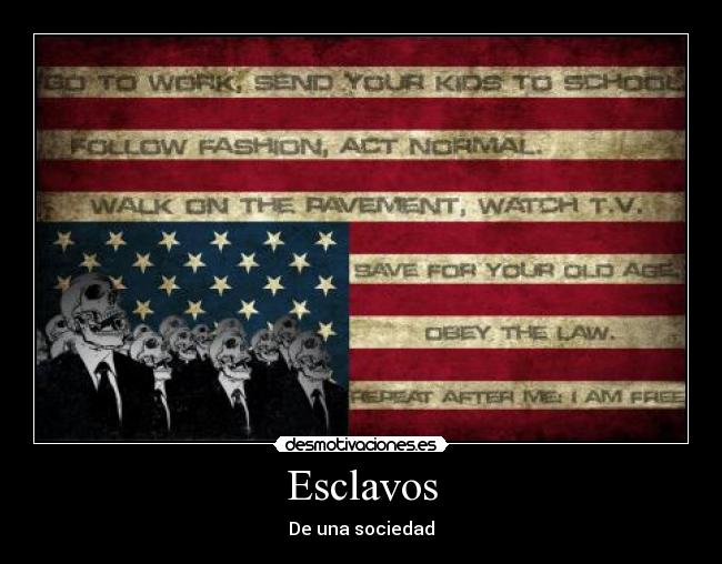 Esclavos - De una sociedad