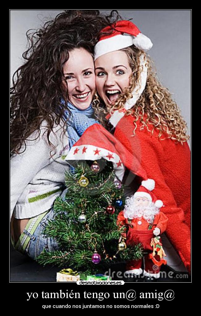 yo también tengo un@ amig@ - 
