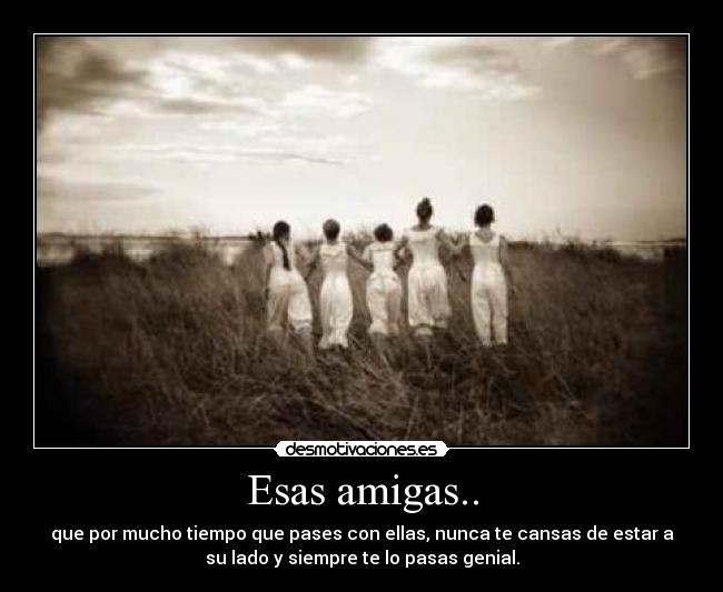 Esas amigas.. -