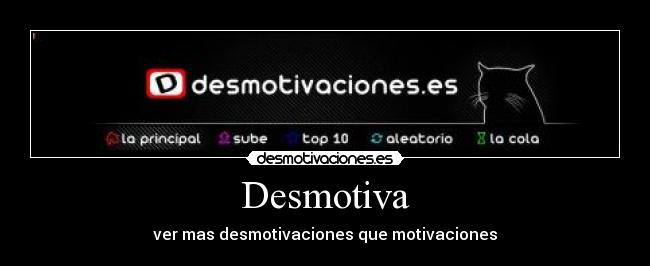 Desmotiva - 