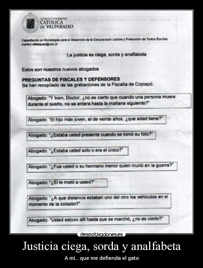 Justicia ciega, sorda y analfabeta - A mí... que me defienda el gato