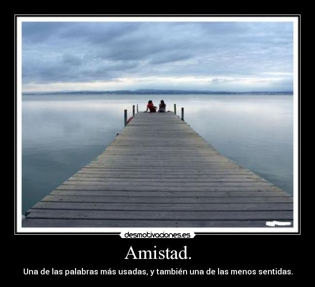 Amistad. -