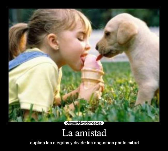 La amistad -