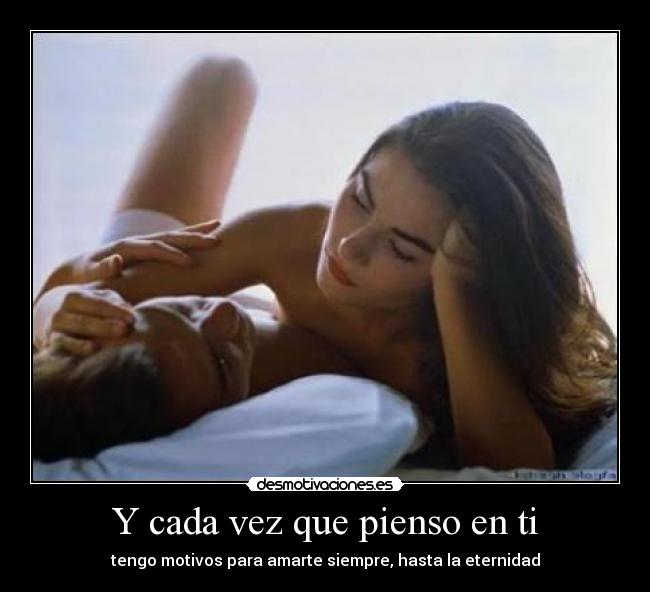 Y cada vez que pienso en ti - 