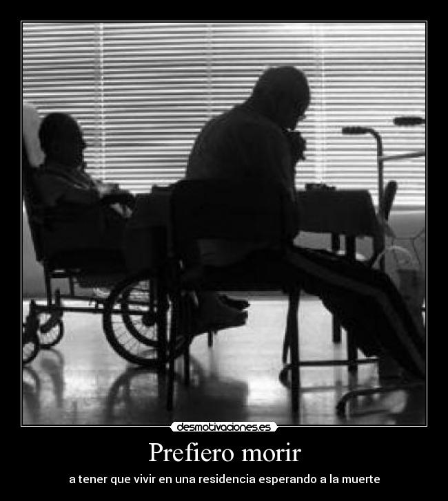 Prefiero morir - 