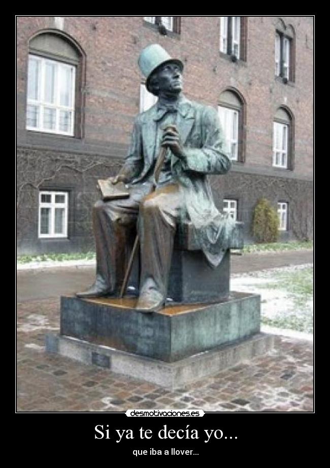 Si ya te decía yo... -