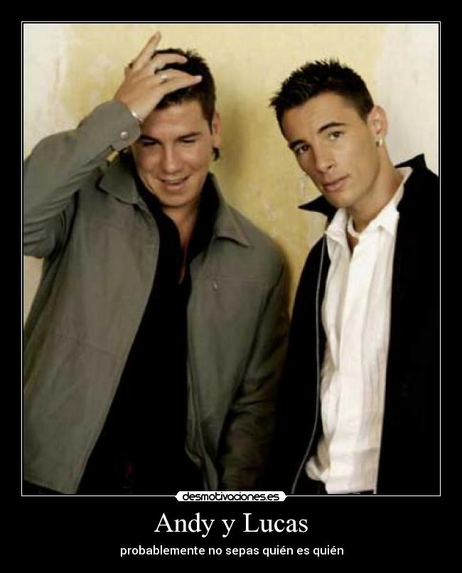 Andy y Lucas -