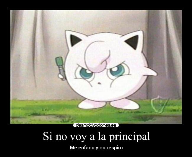 Si no voy a la principal -