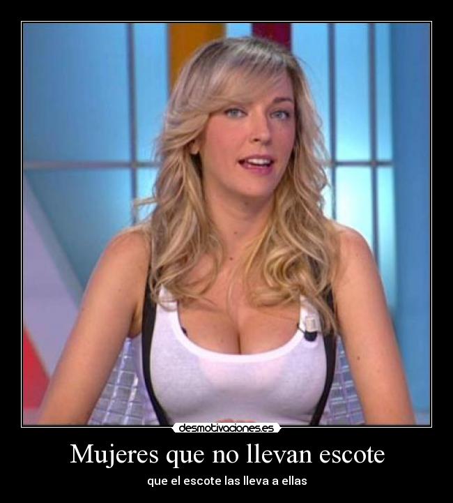 Mujeres que no llevan escote -