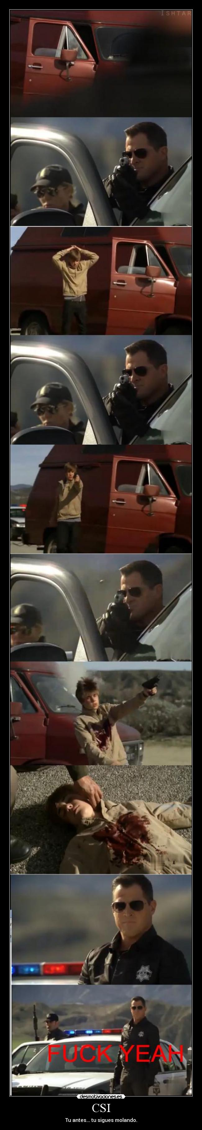 CSI - Tu antes... tu sigues molando.