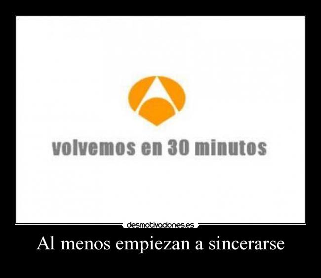 Al menos empiezan a sincerarse - 